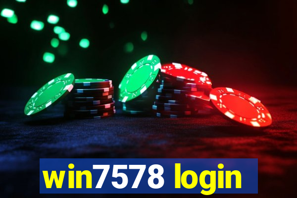 win7578 login